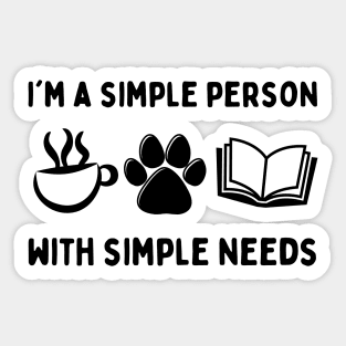 Simple Person Simple Needs Coffee Dog Book Sticker